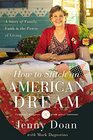 How to Stitch an American Dream A Story of Family Faith and the Power of Giving