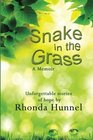 Snake in The Grass  A Memoir