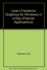 Learn Freelance Graphics for Windows in a Day/Book and Disk