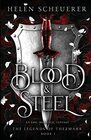 Blood & Steel: An epic romantic fantasy (The Legends of Thezmarr)