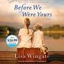 Before We Were Yours A Novel