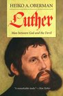 Luther Man Between God and the Devil