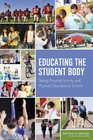 Educating the Student Body Taking Physical Activity and Physical Education to School