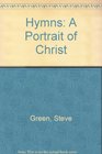 Hymns A Portrait of Christ