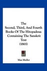 The Second Third And Fourth Books Of The Hitopadesa Containing The Sanskrit Text