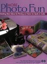 More Photo Fun: Exciting New Ideas For Printing On Fabric For Quilts  Crafts