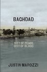 Baghdad City of Peace City of Blood