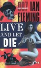 Live and Let Die (James Bond Novels)