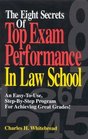 Eight Secrets Top Exam Performance in Law School