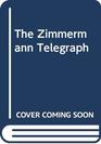 The Zimmermann Telegraph
