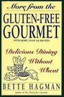 More from the GlutenFree Gourmet Delicious Dining Without Wheat
