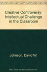 Creative Controversy Intellectual Challenge in the Classroom