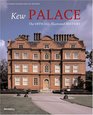 Kew Palace The Official Illustrated History