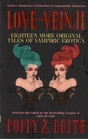 Love in Vein II: Eighteen More Tales of Vampiric Erotica