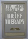 Theory and Practice of Brief Therapy