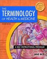 The Terminology of Health and Medicine A SelfInstructional Program