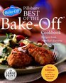 Pillsbury Best of the BakeOff Cookbook  Recipes from America's Favorite Cooking Contest Updated Edition with a New Quick  Easy Main Meals Chapter