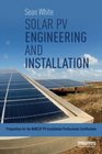Solar Pv Engineering and Installation Preparation for the Nabcep Pv Installer Certification