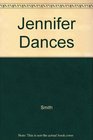 Jennifer Dances