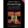Physical Signs in Dermatology Color Atlas and Text