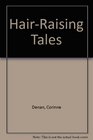 HairRaising Tales