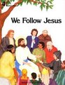 We Follow Jesus Teacher's Manual Grade 4