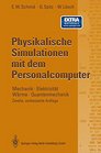 Physikalische Simulationen mit dem Personalcomputer Mechanik  Elektrizitt Wrme  Quantenmechanik