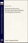 Institutional investors savings and capital markets in emerging economies