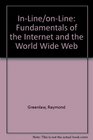 InLine/onLine Fundamentals of the Internet and the World Wide Web
