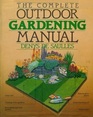 Complete Outdoor Gardening Manual
