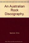 An Australian Rock Discography