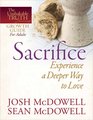 SacrificeExperience a Deeper Way to Love