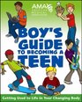 American Medical Association Boy\'s Guide to Becoming a Teen