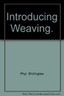 Introducing weaving