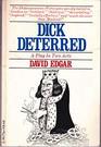 Dick Deterred
