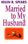 Married To My Husband