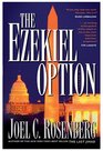 The Ezekiel Option (Political Thrillers, Bk 3)