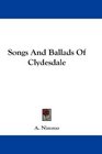 Songs And Ballads Of Clydesdale
