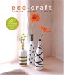 Eco Craft Recycle Recraft Restyle