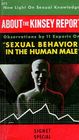 About the Kinsey Report observations by 11 experts on Sexual Behavior in the Human male