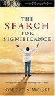 The Search for Significance  Seeing Your True Worth Through God's Eyes