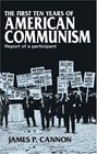 First Ten Years of American Communism Report of a Participant