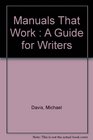 Manuals That Work A Guide for Writers