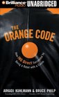 The Orange Code How ING Direct Succeeded by Being a Rebel With a Cause