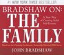 Bradshaw On The Family A New Way of Creating Solid SelfEsteem