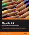 Moodle 19 ELearning Course Development