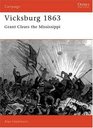 Vicksburg 1863 Grant Clears the Mississippi