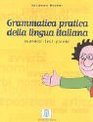 Grammatica practica della italina Esercizi  test  giochi