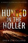 Hunted in the Holler A gripping murder mystery crime thriller