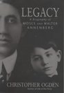 Legacy a Biography Annenberrg